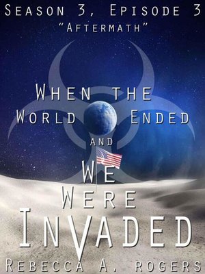 cover image of Aftermath (When the World Ended and We Were Invaded